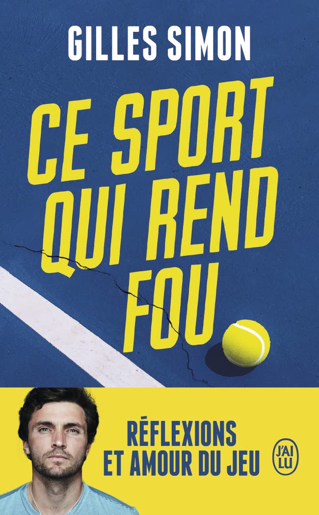 Ce sport qui rend fou: Réflexions et amour du jeu book