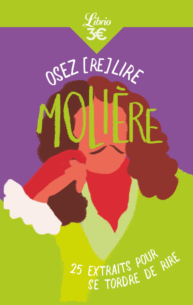 Osez (re)lire Molière: 25 extraits pour se tordre de rire book