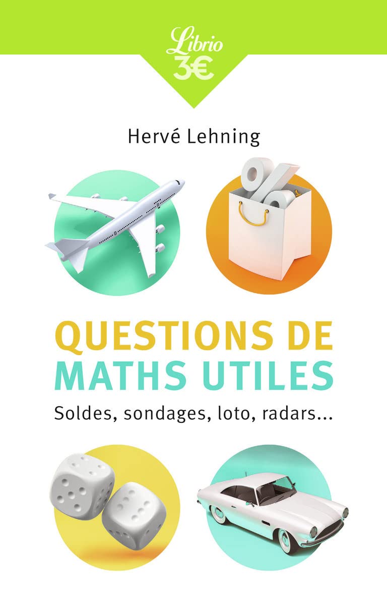 Questions de maths utiles: Soldes, sondages, loto, radars... book