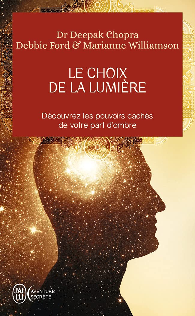 Le choix de la lumière: Découvrez les pouvoirs cachés de votre part d'ombre book