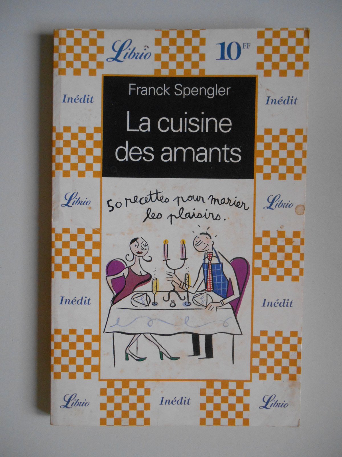 LA CUISINE DES AMANTS: 50 recettes pour marier les plaisirs Leisure, Home & Garden