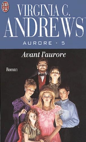 Aurore, tome 5 : Avant l'aurore book