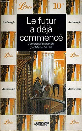 Futur a deja commence (Le): FESTIVAL ETONNANTS VOYAGEURS Contemporary literature