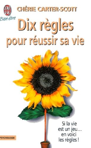 Dix regles pour reussir sa vie Books