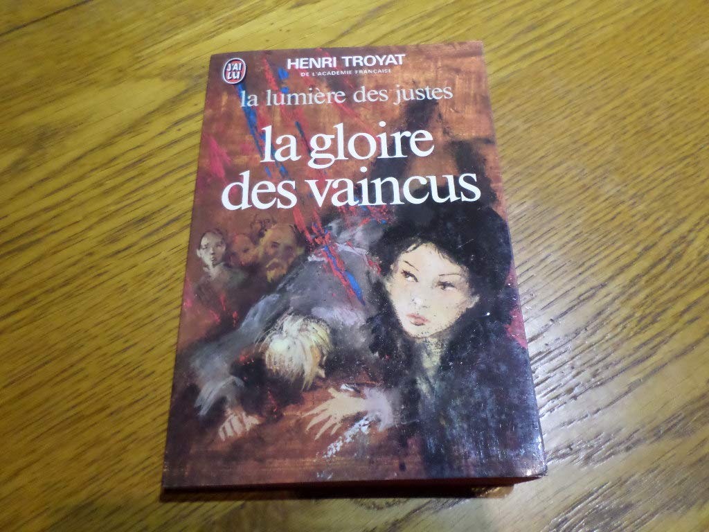 La Lumière des justes : la gloire des vaincus book
