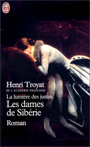 La Lumière des justes : les dames de Sibérie book