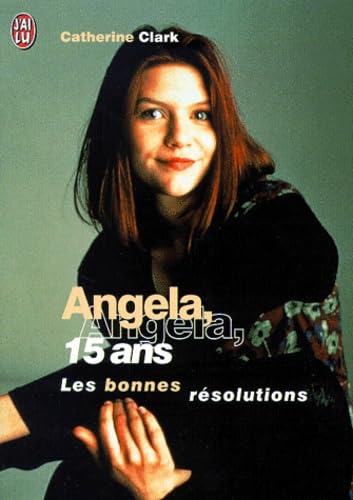Angéla : Quinze ans - Les Bonnes résolutions book