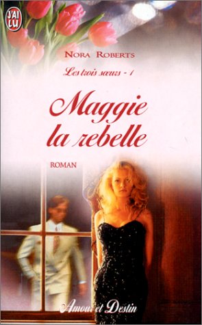 Les Trois Soeurs, tome 1 : maggie la rebelle book