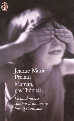 Maman, pas l'hôpital ! Politics & History
