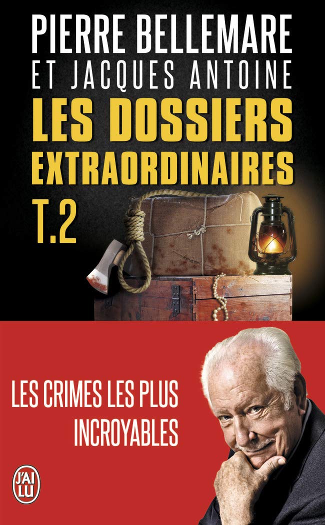 Les dossiers extraordinaires de Pierre Bellemare, tome 2 book