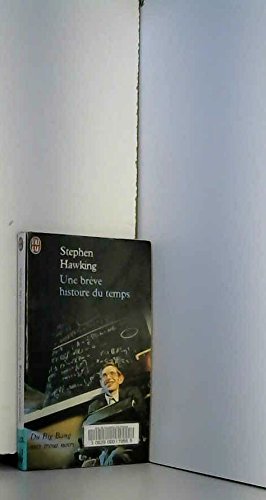 Une brève histoire du temps. Du Big Bang aux trous noirs book