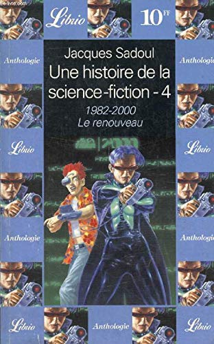 Une histoire de la sciences-fiction, tome 4 : 1984-2000 Le renouveau book