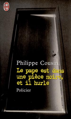 Le pape est dans une pièce noire, et il hurle book