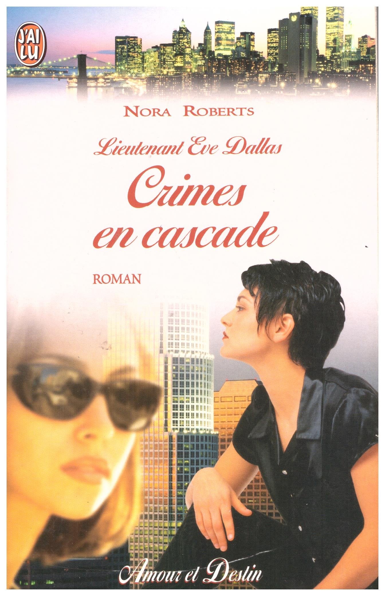 Lieutenant Eve Dallas : Crimes en cascade book