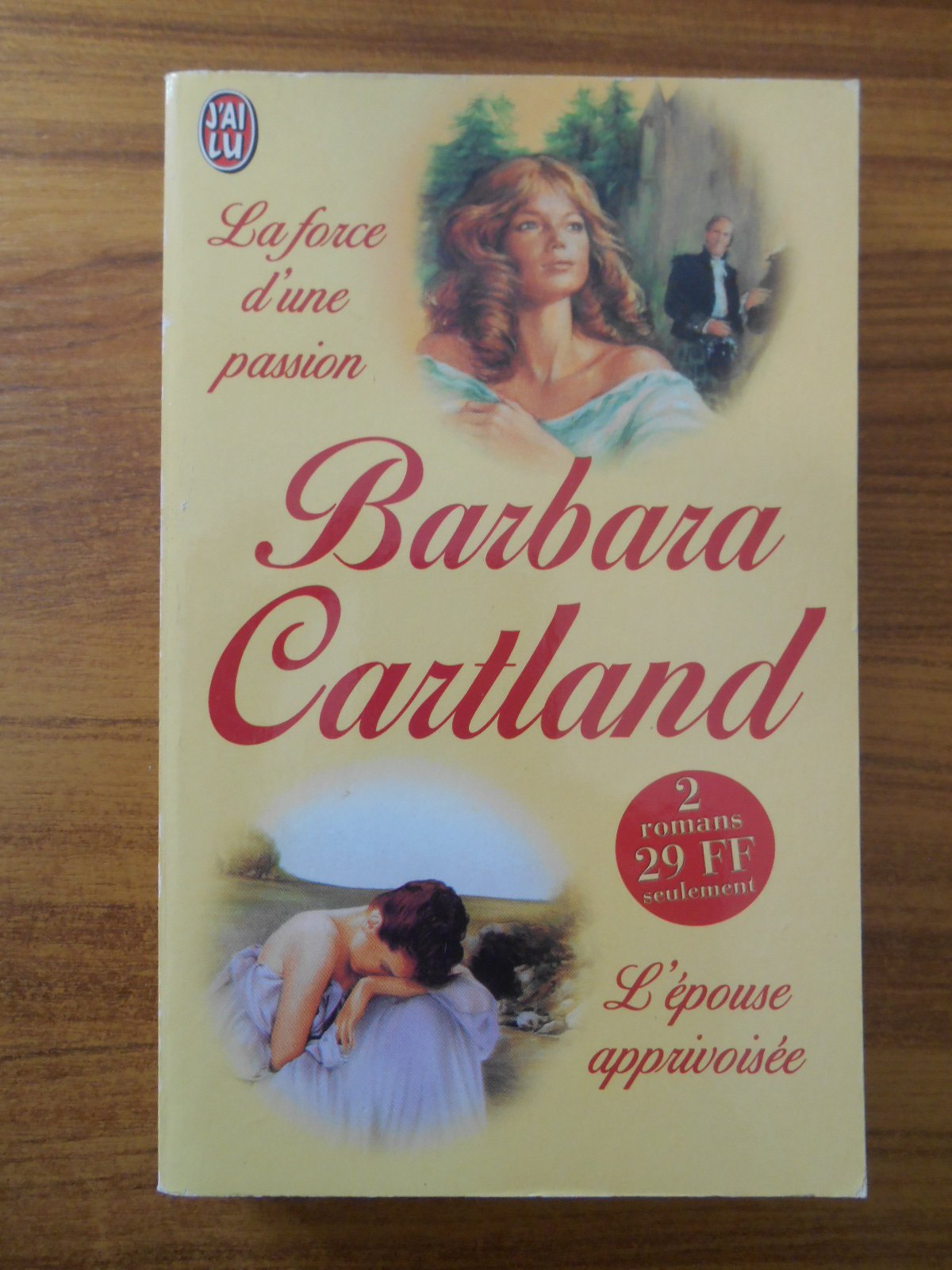 La Force d'une passion, suivi de "L'épouse apprivoisée" book