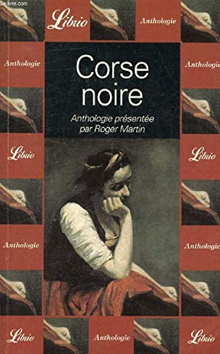 Corse noire: Dix nouvelles de Mérimée à Mondoloni Contemporary literature
