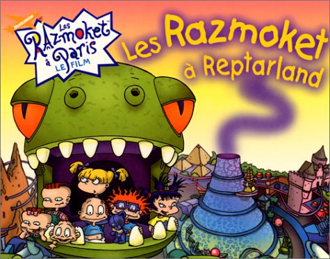 Les Razmoket A Paris : Les Razmoket A Reptarland Books