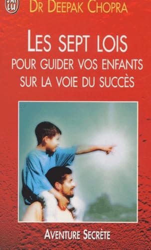 Les Sept Lois pour guider vos enfants sur la voie du succès book