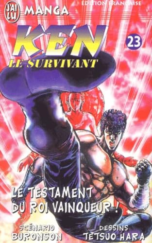 Ken le survivant, tome 23 : Le Testament du roi vainqueur ! book
