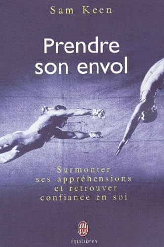 Prendre son envol : Surmonter ses appréhensions et retrouver confiance en soi book