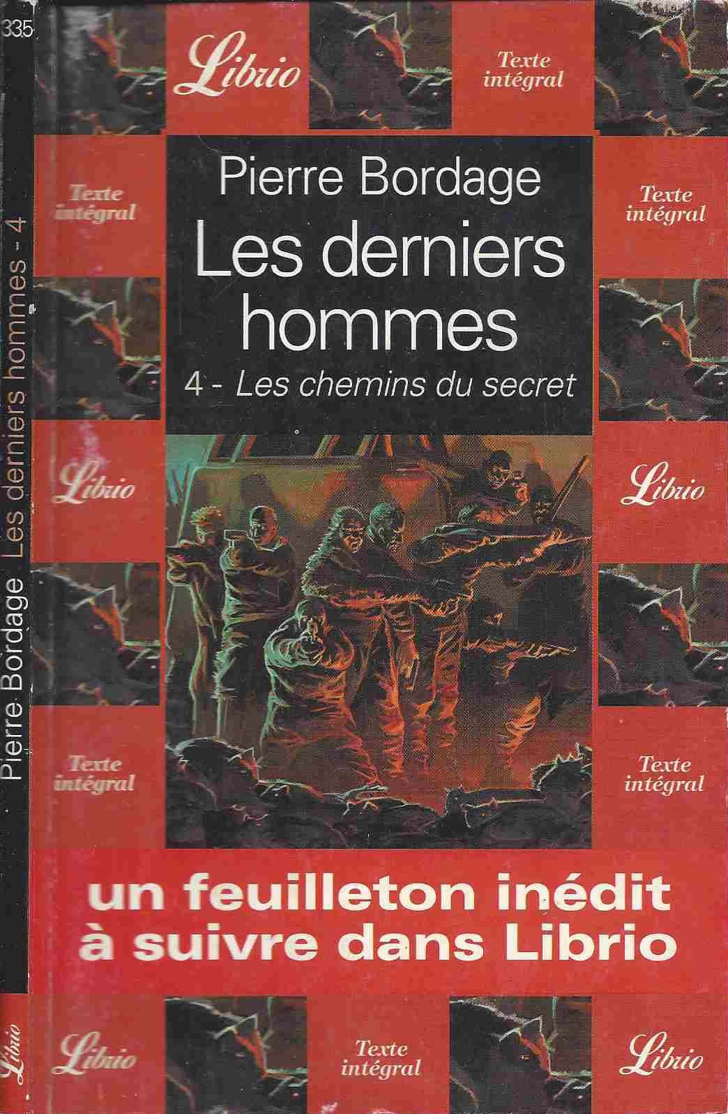 LES DERNIERS HOMMES 4 - LES CHEMINS DU SECRET book