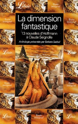 LA DIMENSION FANTASTIQUE - DE POE A COLETTE, 11 NOUVELLES ENSORCELEES T1: DE POE A COLETTE, 11 NOUVELLES ENSORCELEES (1) Horror & Mystery