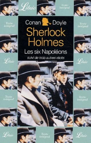 QUATRE AVENTURES DE SHERLOCK HOLMES - LES SIX NAPOLEONS SUIVI DE TROIS AUTRES RE: Silver Blaze. La Traité naval Contemporary literature
