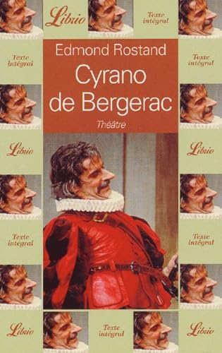 Cyrano de Bergerac: Comédie héroique en cinq actes et en vers, 1897 Drama