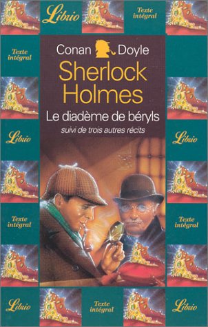 Quatre aventures de sherlock holmes - le diademe de beryls suivi de : trois autr Contemporary literature
