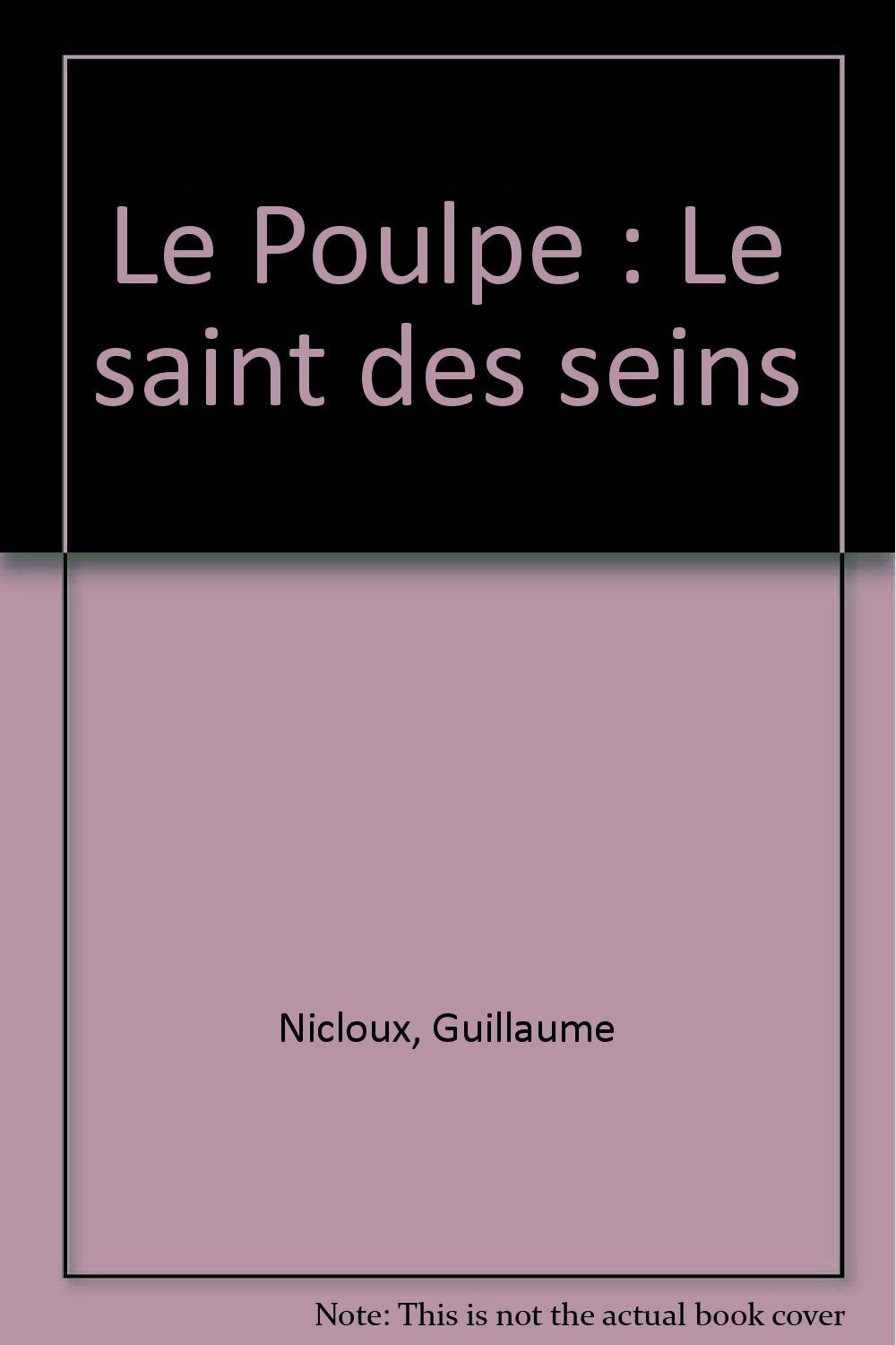 LE POULPE - LE SAINT DES SEINS Contemporary literature
