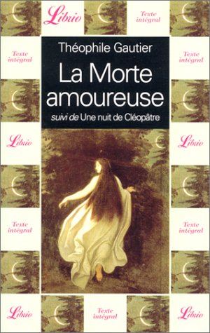 Morte amoureuse suivi de une nuit de cleopatre (La) book