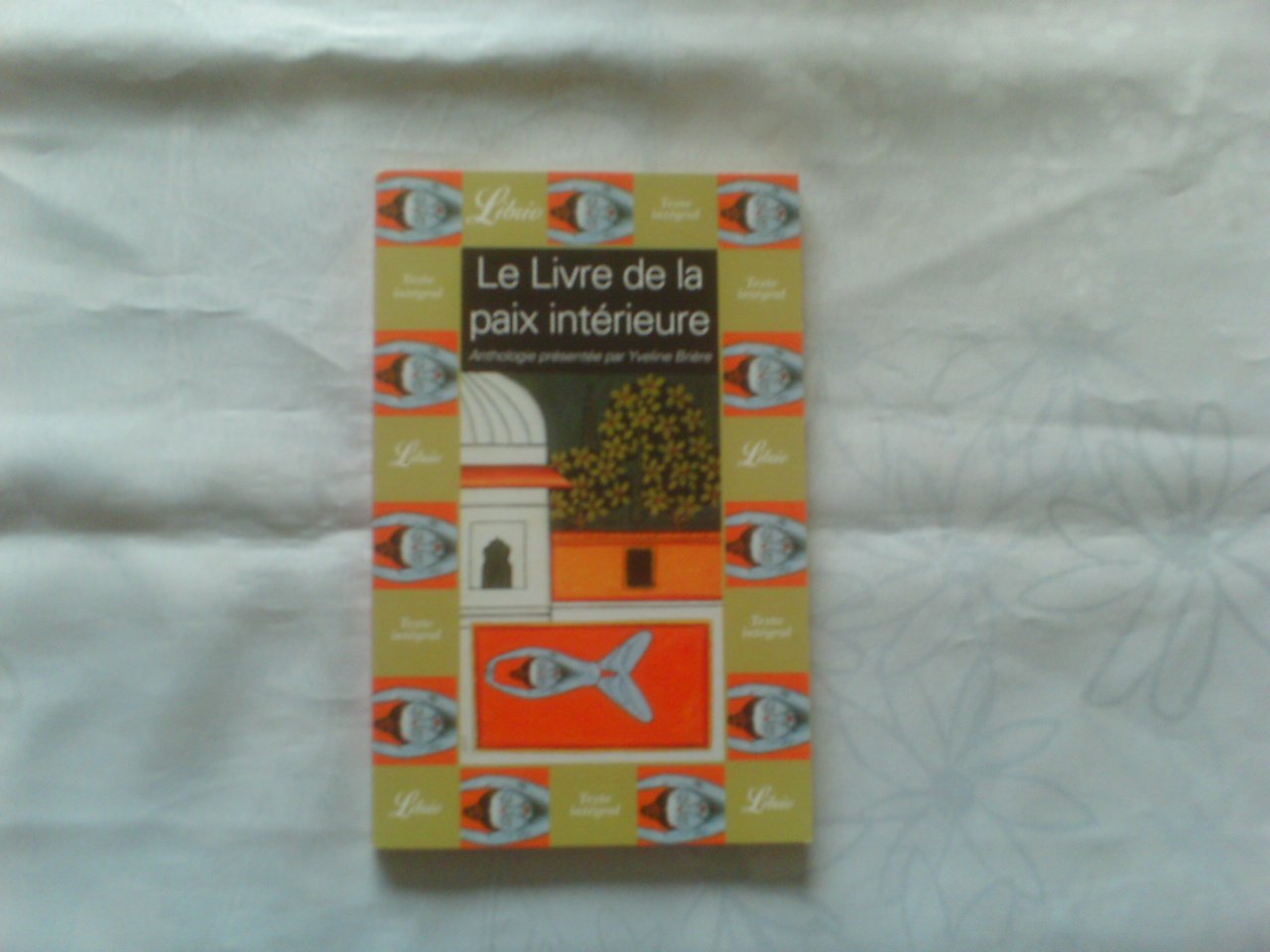 Le Livre de la paix intérieure book