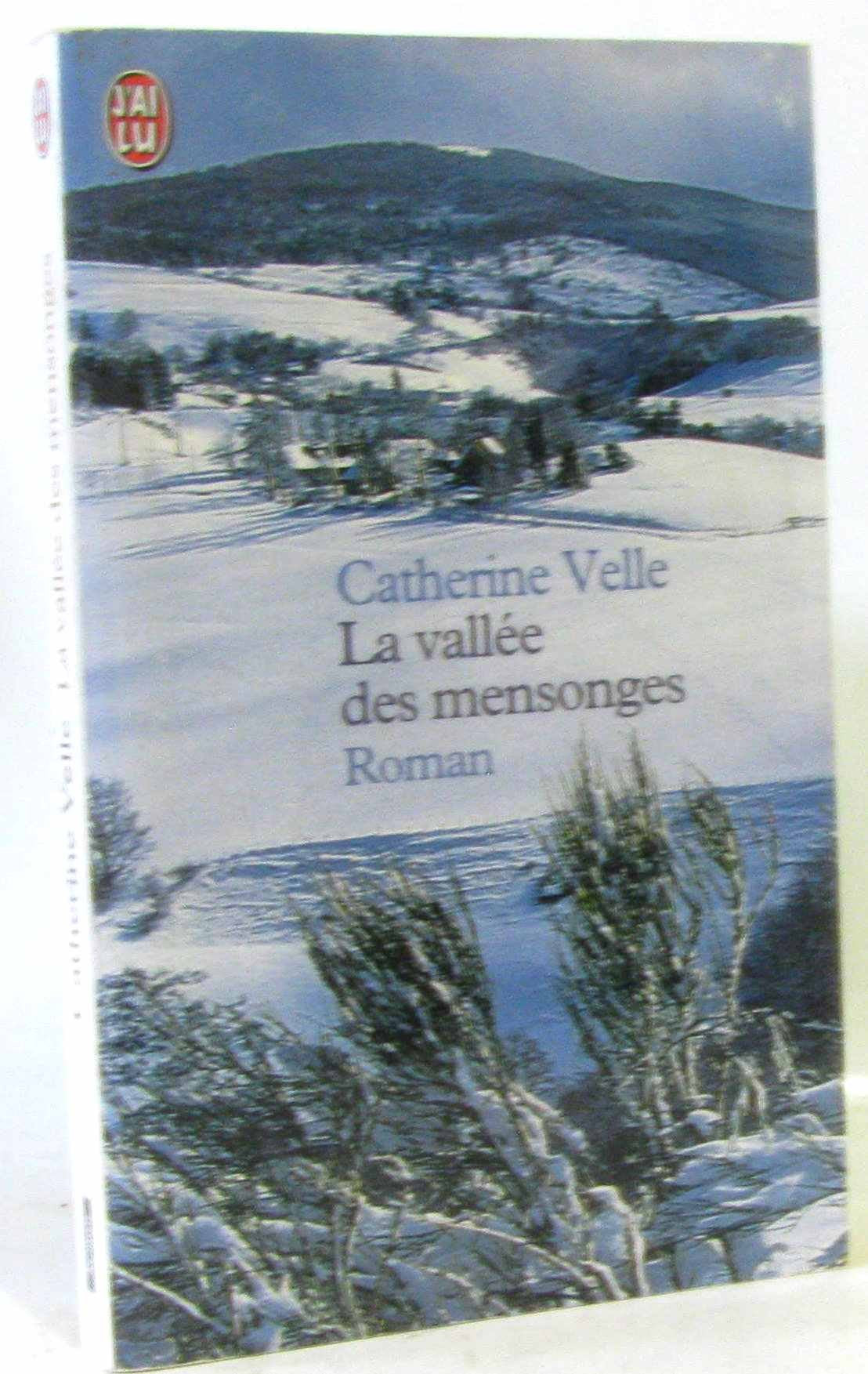 La vallee des mensonges: Roman. Books
