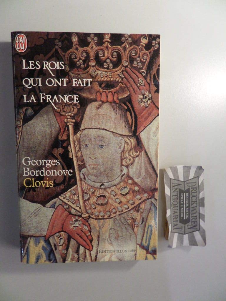 Les rois qui ont fait la France : Clovis Books