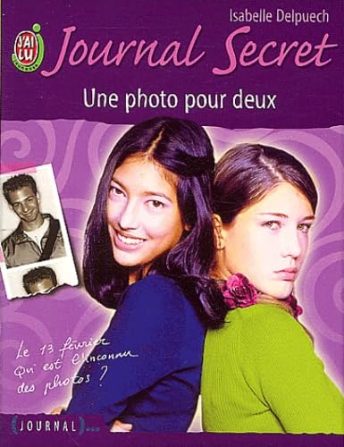 Journal secret, tome 3 : Une photo pour deux book
