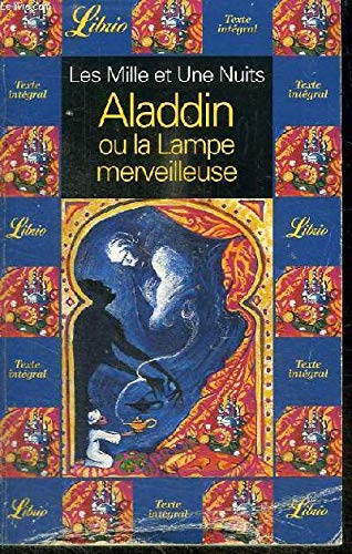 Aladdin ou la lampe merveilleuse: LES MILLE ET UNE NUITS Contemporary literature
