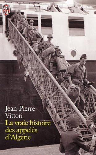 La vraie histoire des appelés d'Algérie Books