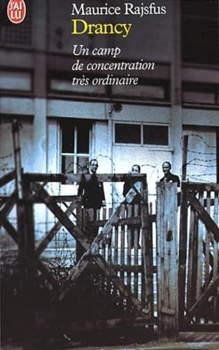 Drancy: Un camp de concentration très ordinaire (1941-1944) Books