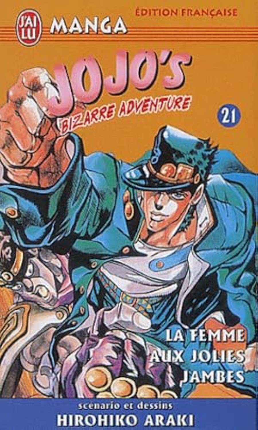Jojo's Bizarre Adventure, tome 21 : La Femme aux jolies jambes book