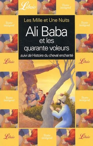 Mille et une nuits - ali baba et les quarante voleurs (Les): SUIVI DE : HISTOIRE DU CHEVAL ENCHANTE Contemporary literature