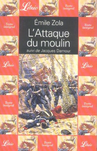 L'ATTAQUE DU MOULIN SUIVI DE : JACQUES DAMOUR Contemporary literature