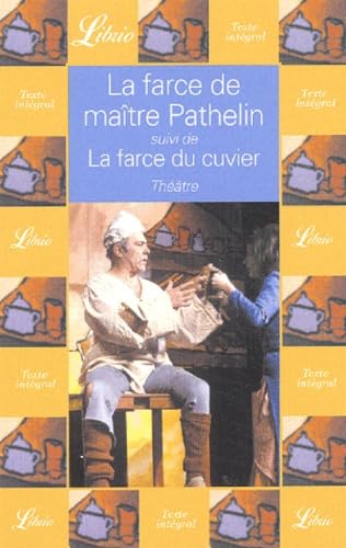 La farce de maitre Patelin/La farce du cuvier: SUIVI DE LA FARCE DU CUVIER Drama