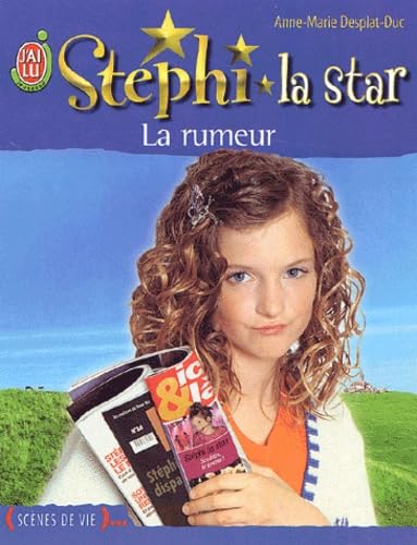 Stéphi la star, tome 8 : La Rumeur book