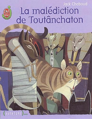La Malédiction de Toutânchaton, suivi de "Le Chasseur de chats" book