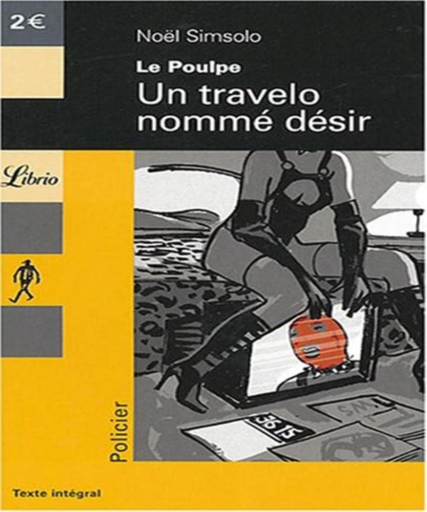 Le Poulpe : Un travelo nommé désir Contemporary literature