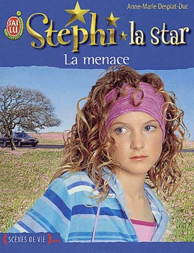 Stephi la star, tome 9 : La menace book