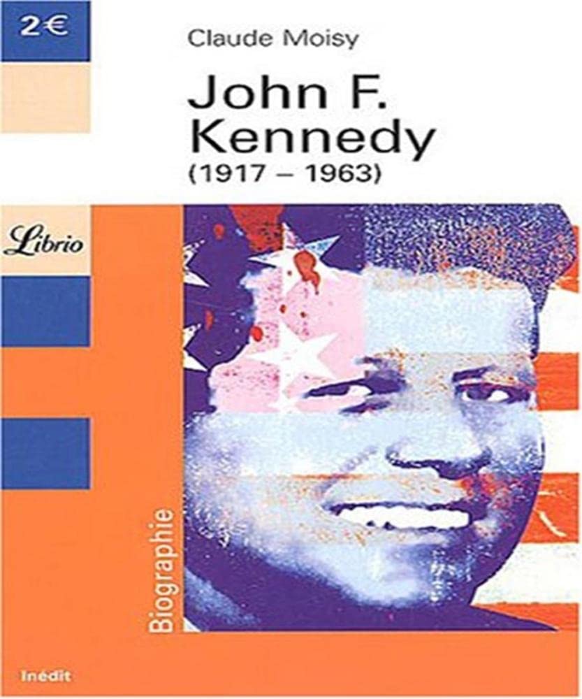 John F. Kennedy, 1917-1963 Essays & Short Stories