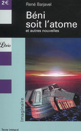 Béni soit l'atome et autres nouvelles book