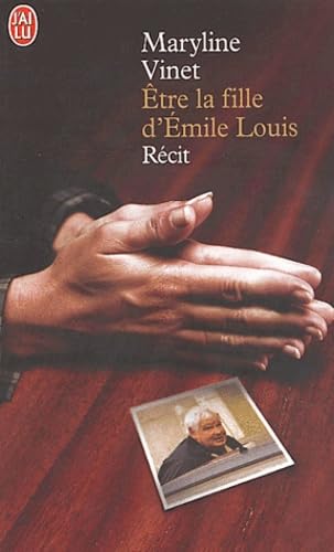 Etre la fille d'Emile Louis book