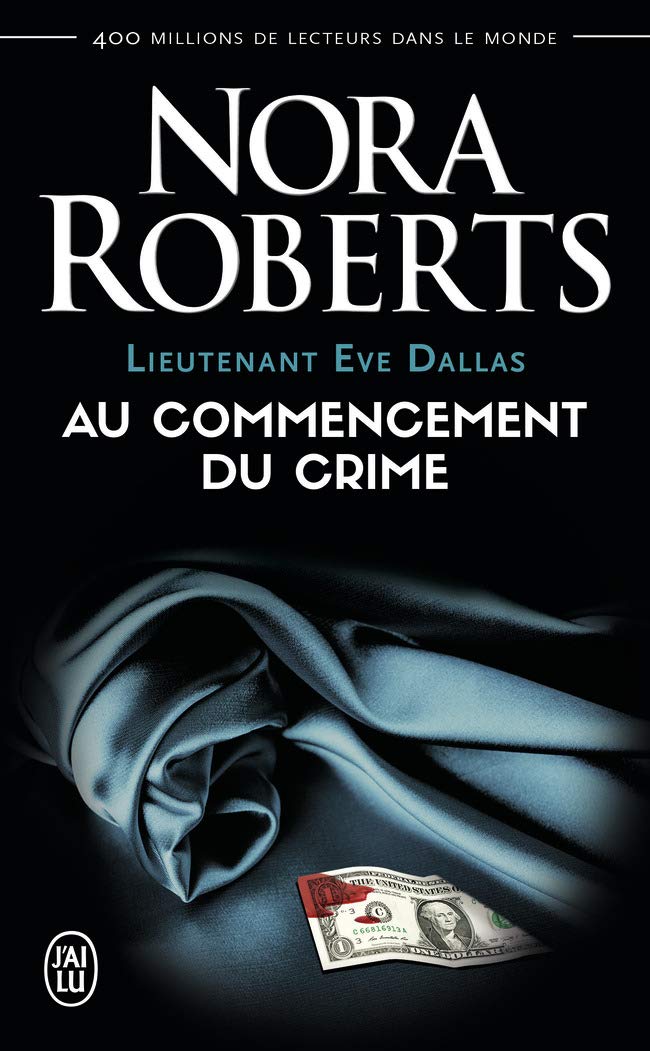 Lieutenant Eve Dallas, 1 : Au commencement du crime book
